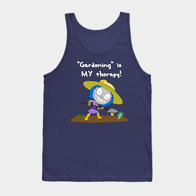 "Gardening" is My Therapy! Tank Top by AgentJuice